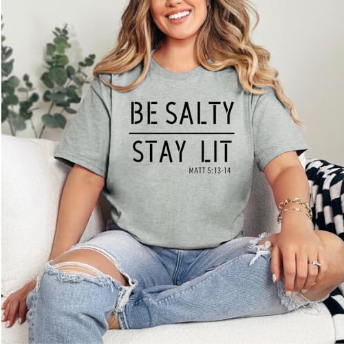 BINTEHGS Christian Graphic Tees for Women Be Salty Stay Lit Shirts Funny Bible Verse Shirt Religious Faith Tshirts Clothing - color: Light Gray, size: Medium