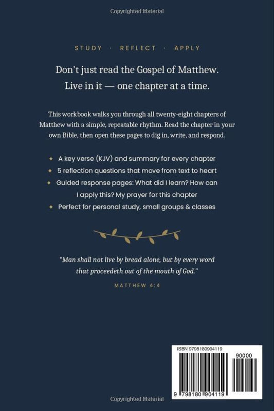 Matthew Bible Study Workbook: A Chapter by Chapter Guide to the Gospel of Matthew: With Reflection Questions, Space for Notes, and Personal Application