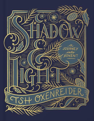Shadow and Light: A Journey into Advent