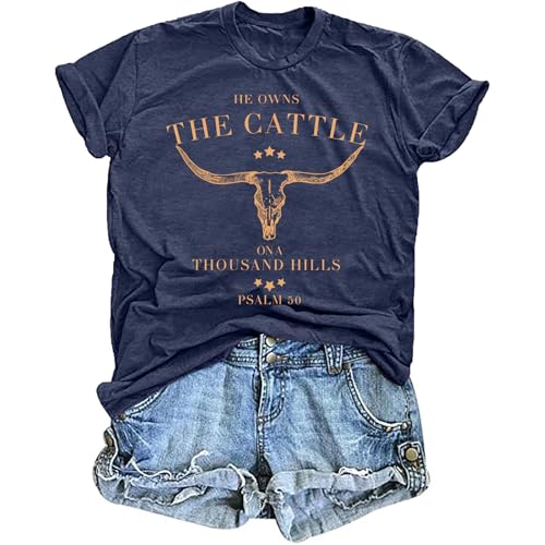 Christian Shirts for Women He Owns The Cattle On A Thousand Hills Tee Shirt Religious Bible Verse Faith Tops - color: Darkblue, size: Small