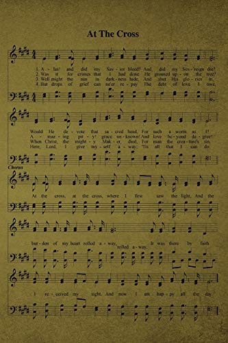 At The Cross Hymn Journal: 6x9 Hymnal Sheet Music Notebook With 120 Blank Lined Pages, Christian Song Lyric Gift Book, Gift For Elderly To Write In, Rustic Inspirational Diary