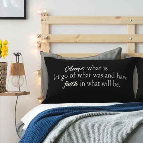 NIDITW Inspirational Quote Throw Pillow Cover 12x20 Inches Accept What is Let Go of What was and Have Faith in What Will Be Lumbar Cotton Linen Cushion Case for Sofa Home Decor - color: Black