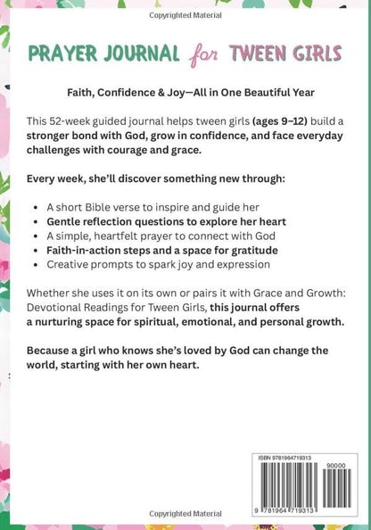 Prayer Journal for Tween Girls: Grace & Growth Companion: 52-Week Guide to Grow Confidence, Deepen Faith & Build Emotional Resilience with Bible Prompts & Prayers