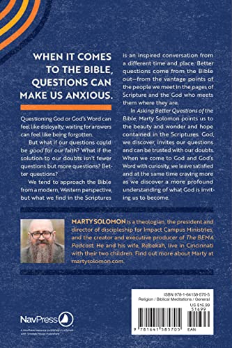 Asking Better Questions of the Bible: A Guide for the Wounded, Wary, and Longing for More