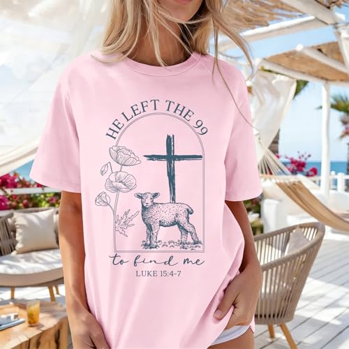 Christian Jesus T Shirts for Women He Left The 99 to Find Me Shirt Religious Faith Bible Verse Oversized Graphic Tees - color: Pink, size: XX-Large