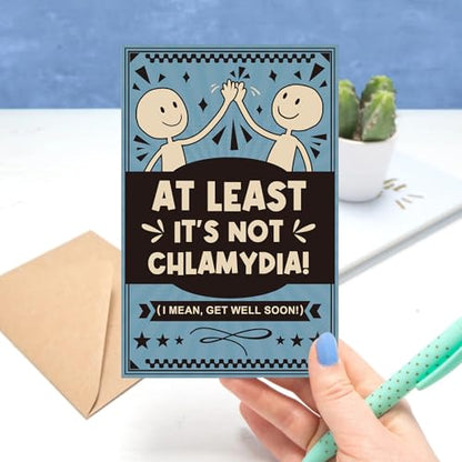 Funny Get Well Card, Inappropriate Adult Humor Get Well Soon Card, At Least It's Not Chlamydia Joke Card, Rude Feel Better Card for Friends Coworkers - color: Get Well Soon