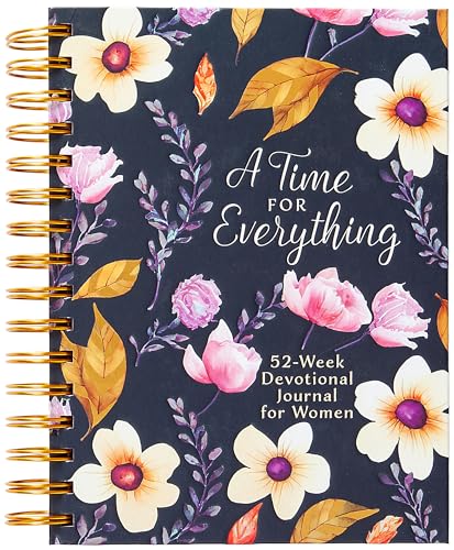 A Time for Everything: 52-Week Devotional Journal for Women