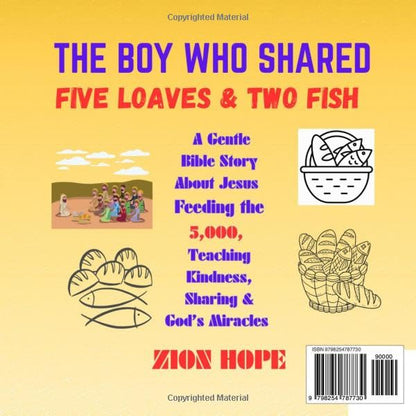 A BIBLE STORY ABOUT SHARING ,THE BOY WHO SHARED: Five Loaves & Two Fish ,A Gentle Bible Story About Jesus Feeding the 5,000, Teaching Kindness, Sharing & God’s Miracles