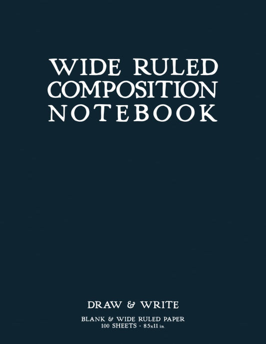 Wide Ruled Composition Notebook: Dark Blue Softcover Draw & Write Journal by schoolnest