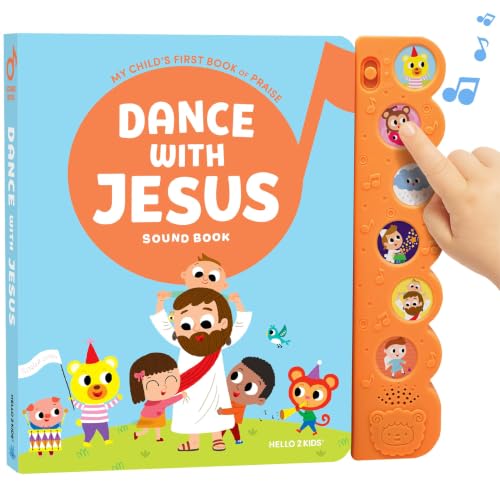 Dance with Jesus Christian Sound Books for Kids - 6 Bible Songs for Toddlers – Christian Gifts for Kids - Baby Bible for Baptism, Christening, Dedication Gifts, Sunday School, Preschool Homeschool - color: Dance With Jesus