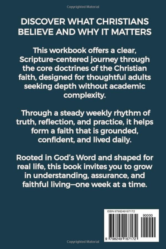 52 WEEKS OF SYSTEMATIC THEOLOGY WORKBOOK FOR ADULTS: A Year-Long Bible Study Guide to Christian Theology and Doctrine for Adults to Build Strong, Confident Faith
