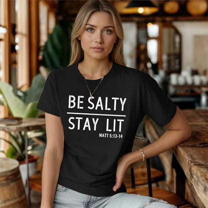 BINTEHGS Christian Graphic Tees for Women Be Salty Stay Lit Shirts Funny Bible Verse Shirt Religious Faith Tshirts Clothing - color: Black, size: Medium