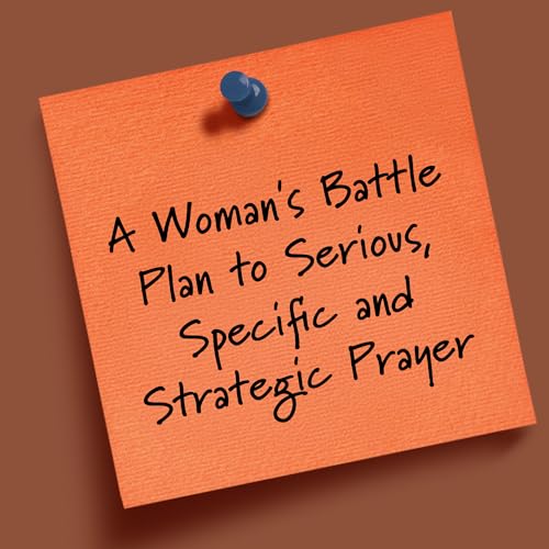 Fervent: A Woman's Battle Plan to Serious, Specific and Strategic Prayer