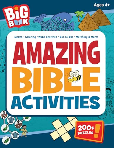 Big Book of Amazing Bible Activities: 200+ Puzzles, Dot-to-Dots, Hidden Pictures, Word Searches, Mazes, and More for Ages 4 to 8