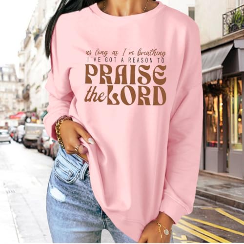 Christian Sweatshirts for Women Praise The Lord Jesus Faith Sweatshirts Religious Bible Verse Inspirational Pullover - color: Pink, size: XX-Large