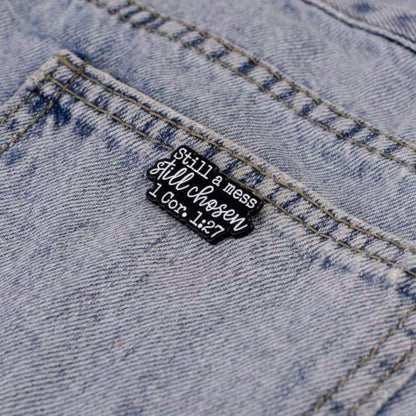 Still A Mess Still Chosen 1 Corinthians 1:27 Christian Enamel Pin, Christian Faith Bible Verse Pin Brooch For God Jesus Lover Women Devotee Religious Prayer, Religious Encouragement Brooch Badge, Spiritual Bible Verse Badges, Motivational Jesus Lover Gift