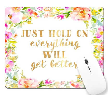TSSOHU Motivational Quote Just Hold on Tight Everything Will Get Better Mouse Pad Non-Slip Rubber Base Gaming MousePads for Computers Laptop Office, 9.5""x7.9""x0.12"" Inch(240mm x 200mm x 3mm) - color: WMJ127