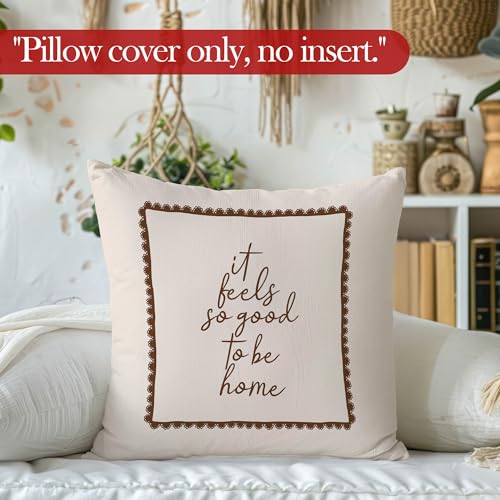 Cozy Neutral Farmhouse Throw Pillow Covers, It Feels So Good to Be Home Minimalist Neutral Decorative Pillowcases Cushion Cases for Home Bedroom Living Room Decor, 18x18 Pillow Covers - color: Feels Good