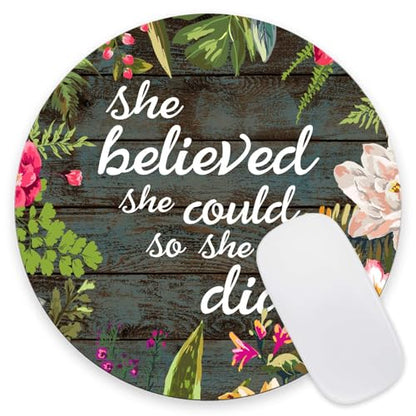 Mouse Pad, She Believed She Could So She Did Inspirational Quotes Mouse Pad, Premium-Textured Mouse Mat Round Non-Slip Rubber Base Computer Mousepads for Office Laptop Desk 7.9×7.9×0.12 inches - color: She Believed She Could So She Did