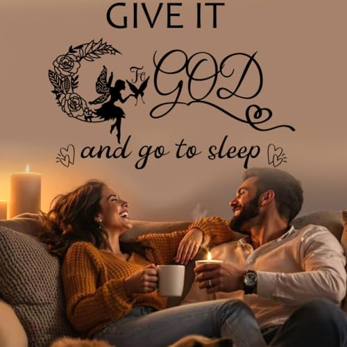 Vinyl Wall Art Decal - Give It to God and Go to Sleep IGN - Bedroom Wall Decor Above Bed Modern Inspirational Religious Quote Sticker for Home Office Bedroom Living Room Classroom Decor.