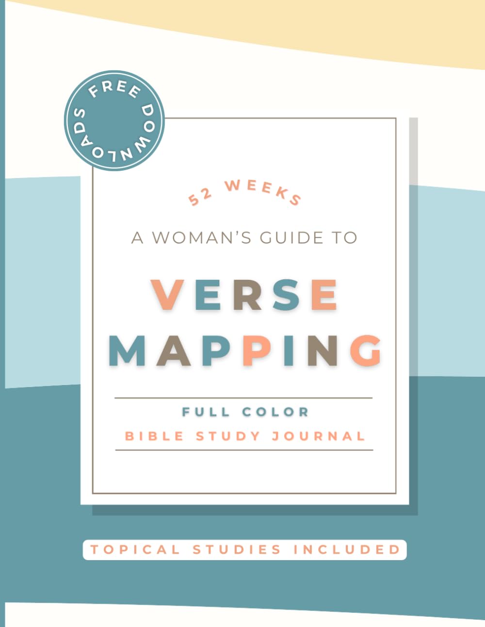 [FULL COLOR] A Woman's Guide to Verse Mapping: A 52 Week Journal for Studying the Word of God
