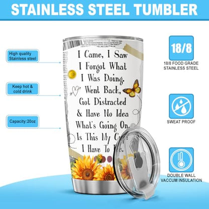 Funny Sunflower Quote Travel Cup for Women, 20oz Insulated Stainless Steel Tumbler with Hilarious Saying I Came I Saw I Forgot, Gift for Elderly Mom Grandma Friends - color: Sunflower Lover