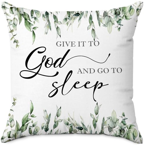 Give It to God and Go to Sleep Throw Pillow Cover 18x18 Inch,Gifts for Christians Friends, Christian Bible Verse Eucalyptus Leaves Decorative Pillowcase for Bedroom Living Room Couch Sofa - color: Sleep