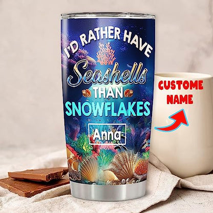 Personalized I'd Rather Have Seashells Than Snowflakes Tumbler Cup With Lid Custom Name Seashell Insulated Travel Mug Coffee Stainless Steel Gift Ocean For Beach Lover Women Men - color: Seashell