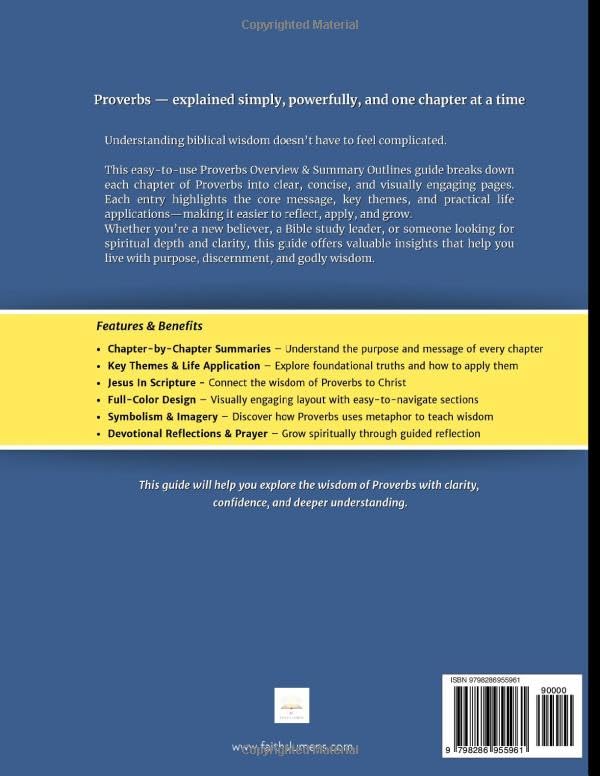 Proverbs Overview & Summary Outlines: A Chapter-by-Chapter Guide to Biblical Wisdom and Life Application from Proverbs (The Lumens Series™)