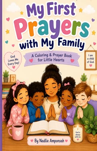 My First Prayers with My Family: A Coloring & Prayer Book for Little Hearts