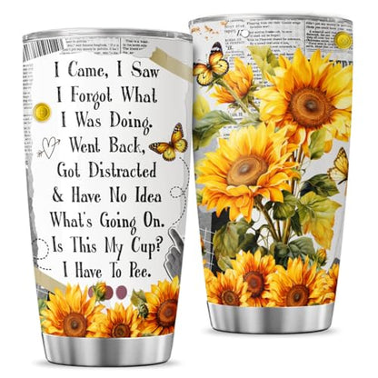 Funny Sunflower Quote Travel Cup for Women, 20oz Insulated Stainless Steel Tumbler with Hilarious Saying I Came I Saw I Forgot, Gift for Elderly Mom Grandma Friends - color: Sunflower Lover