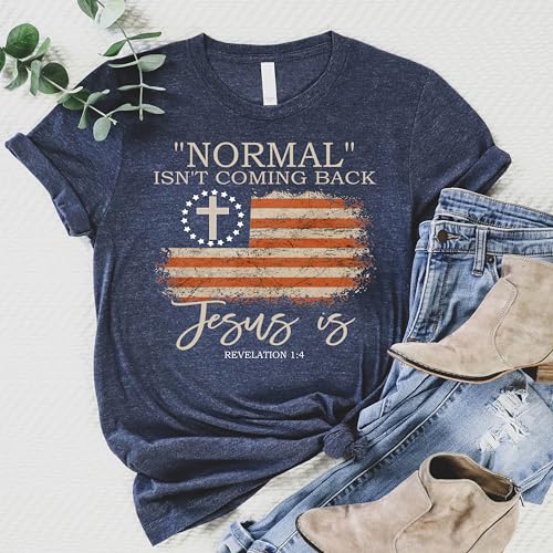 Love in Faith | Normal Isn't Coming Back | Christian T-Shirts for Women | Faith-Based Apparel | Christian Gifts - size: Medium