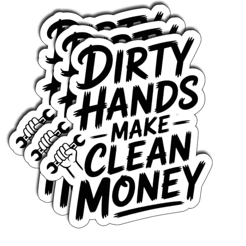 (3Pcs) Dirty Hands Make Clean Money Stickers Motivational Work Quote Blue Collar Tradesman Gifts Waterproof Vinyl Decals for Hard Hat Tool Box Laptop Car Size 3" x 2.4" - color: Dirty Hands Make Clean Money