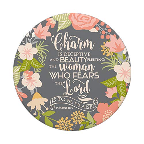 Proverbs 31:30 Bible Verse & Flowers on Black Base PDTF0239 PopSockets PopGrip: Swappable Grip for Phones & Tablets