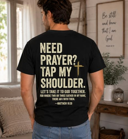 Christian Shirts for Men Women Need Prayer Tap My Shoulder Shirt Christian Religious Faith Bible Verse Cross Shirt - color: Black, size: Medium