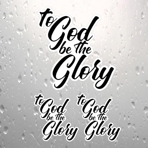 to God Be The Glory Prayer and Praise Decal - Sticker Bomb Vinyl Decal for Car Truck, Computer, Anywhere! Premium 6 Year Outdoor Vinyl (Black, 1)
