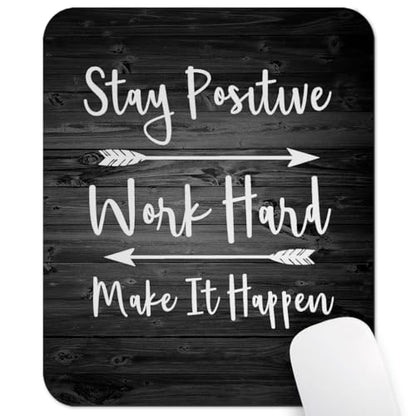 Stay Positive Work Hard Inspirational Mouse Pad, Rustic Black Wood Desk Mat - color: Black Wood