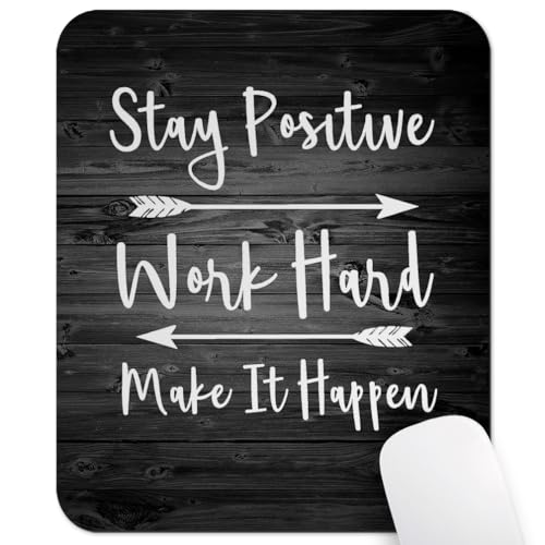 Stay Positive Work Hard Inspirational Mouse Pad, Rustic Black Wood Desk Mat - color: Black Wood