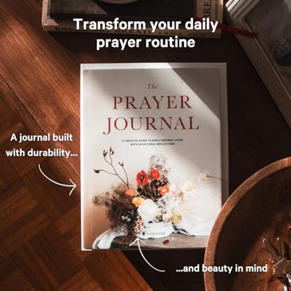 The Prayer Journal: A Creative Guide to Bible-Inspired Living with Devotional Reflections