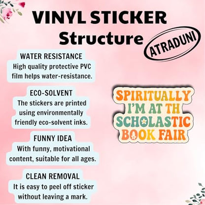 (3Pcs) Spiritually I’m at The Scholastic Book Fair Stickers Funny Nostalgic Quote Reading Teacher Gifts Waterproof Vinyl Decals for Water Bottle Laptop Car Phone Size 2.3" x 3" - color: Spiritually I’m at the Scholastic Book Fair