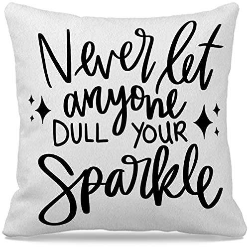 Nogrit Inspirational Pillow Covers 18x18 - Encouragement & Motivational Gifts for Women & Teenage Girls - Never Let Anyone Dull Your Sparkle - color: Your Sparkle