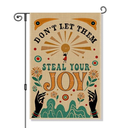 Don't Let Them Steal Your Joy Funny Garden Flag, Floral Kindness Yard Banner, Inspirational Positive Quote Yard Sign, Welcome Yard Farmhouse Spring Summer Outdoor Decor, Housewarming Flag Gifts - color: Beige45