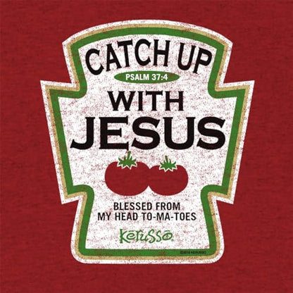 Kerusso Catch Up with Jesus Blessed from My Head to-Ma-Toes Ketchup Cotton Crew Neck T-Shirt - size: X-Large