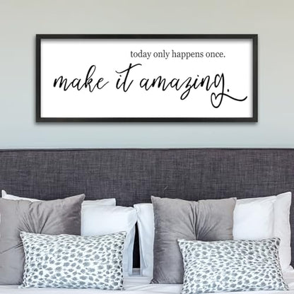 ZZJJHYWGQ oday Only Happens Once Make It Amazing Sign, Black, 32"×12" - color: Today Only Happens Once Make It Amazing (Black), size: 32"L x 12"W