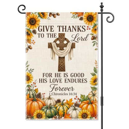 Give Thanks To The Lord Christian Fall Floral Garden Flag 12x18