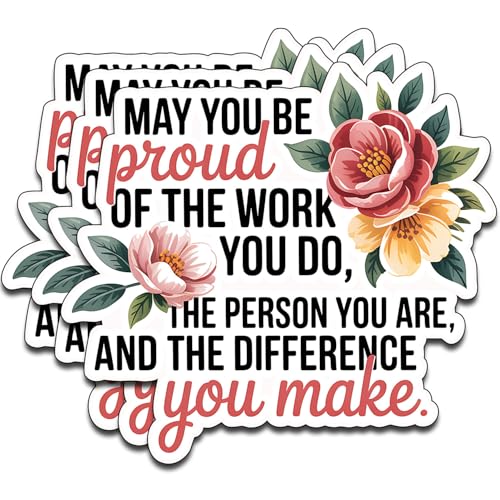 (3Pcs) May You Be Proud of the Work You Do the Person You are and the Difference You Make Sticker Inspirational Sayings Motivational Vinyl Decals for Tumbler Laptop Water Bottles Books Phone - color: May Be You Pround
