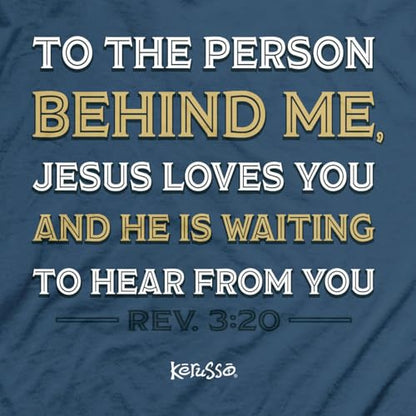 to The Person Behind Me Jesus Loves You Rev. 3:20 Cotton T-Shirt - size: Large
