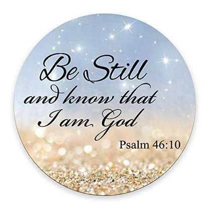 Quote Bible Round Mouse pad - Be Still and Know That I am God Psalm 46:10 Personality Gaming Rubber Round Mouse Pad Desings - color: PA-14