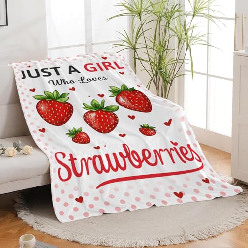 Strawberry Blanket Just A Girl Who Loves Strawberries Soft Cozy Throw Blanket Fruit Flannel Blankets Gifts for Women Girls Kids Adults 60"X50" - color: Girl Strawberry, size: 60"x50"