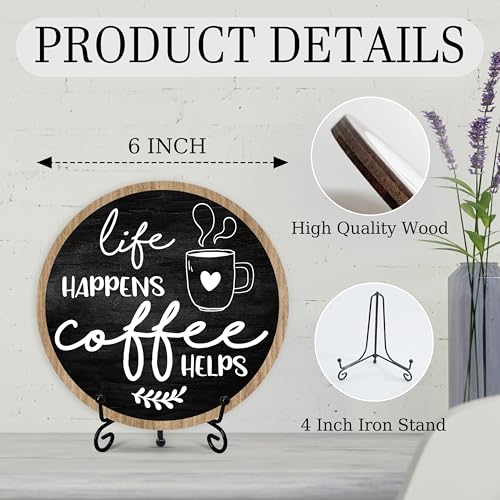 Coffee Bar Sign, Round Wooden Plaque, 6 Inches, Modern Style, Tabletop Mount, Coffee Decor - color: Life Happens Coffee Helps